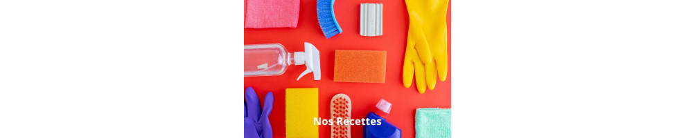 Nos Recettes de Produits d'Entretien